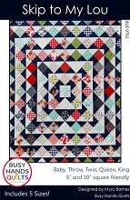 Busy Hands Quilts Skip To My Lou Pattern