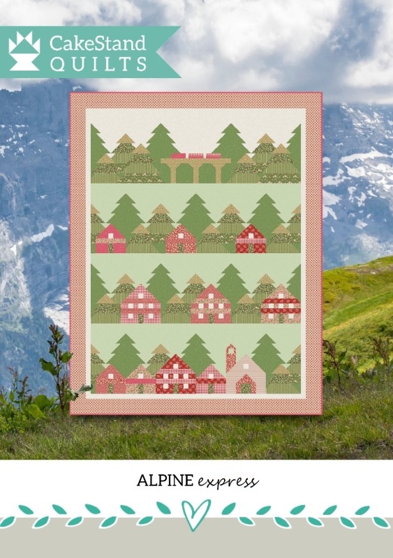 CakeStand Quilts Alpine Express Pattern Booklet