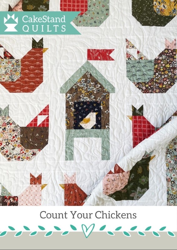CakeStand Quilts Count Your Chickens