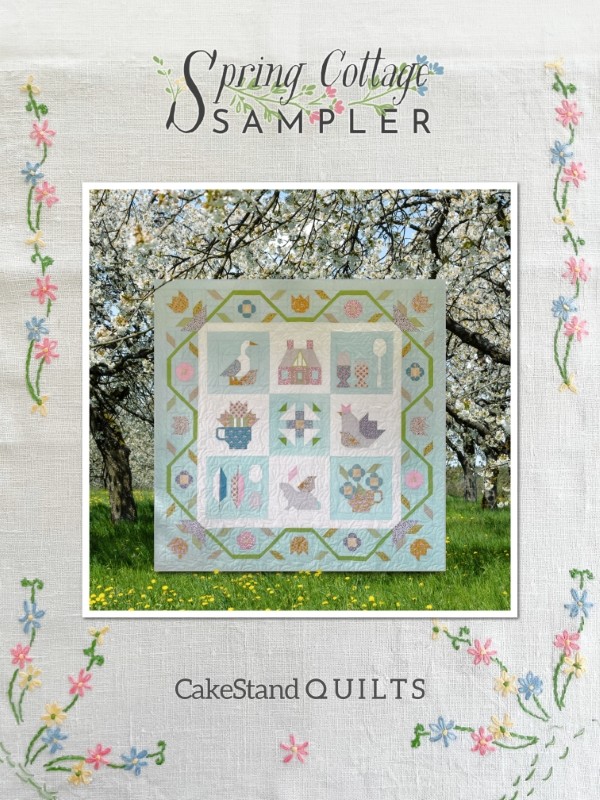 CakeStand Quilts Spring Cottage Sampler Pattern Book